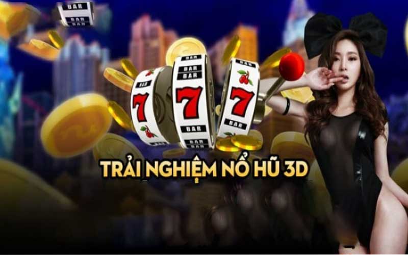 Chơi nổ hũ 3d đổi thưởng cực chất tại cwin05